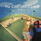 The Cubs  Last Game