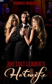 The Cult Leader s Hotwife (Book 1 of 