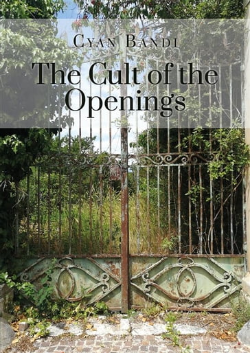 The Cult of the Openings - Cyan Bandi