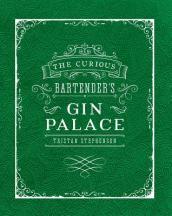 The Curious Bartender s Gin Palace