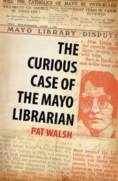 The Curious Case of the Mayo Librarian: Social conflict in 1930s Ireland