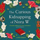 The Curious Kidnapping of Nora W: A gripping tale of resilience and hope