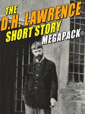 The D.H. Lawrence Short Story MEGAPACK®