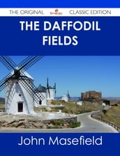 The Daffodil Fields - The Original Classic Edition