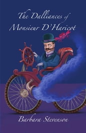 The Dalliances of Monsieur D Haricot
