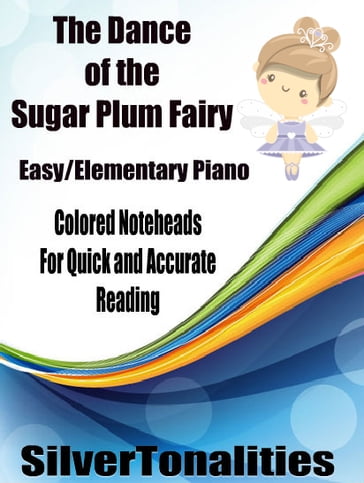 The Dance of the Sugar Plum Fairy for Easy/Elementary Piano Sheet Music with Colored Notes - Pyotr Il