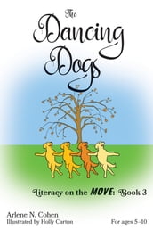 The Dancing Dogs: Literacy on the Move