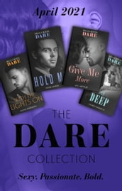 The Dare Collection April 2021: With the Lights On (Playing for Pleasure) / Give Me More / Hold Me / Skin Deep