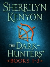 The Dark-Hunters, Books 1-3