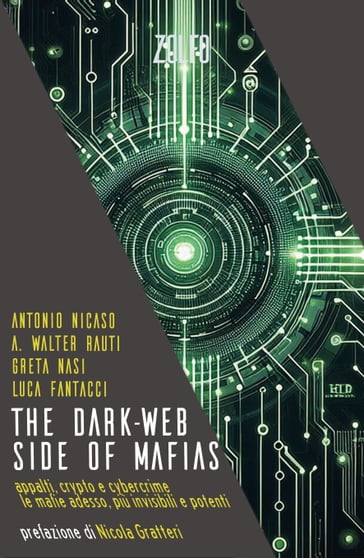 The Dark-Web Side of Mafias - Antonio Nicaso - Antonio Walter Rauti - Greta Nasi - Luca Fantacci - Nicola Gratteri