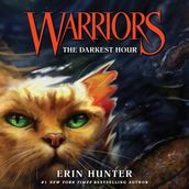 The Darkest Hour: The beloved children s fantasy series of animal tales (Warriors, Book 6)