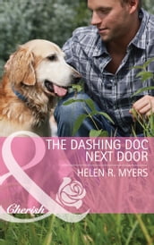 The Dashing Doc Next Door (Mills & Boon Cherish) (Sweet Springs, Texas, Book 1)
