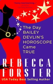 The Day Bailey Devlin s Horoscope Came True