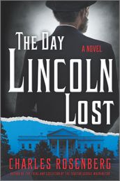 The Day Lincoln Lost