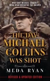 The Day Michael Collins was Shot : 2022