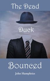 The Dead Duck Bounced