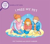 The Death of a Pet: I Miss My Pet