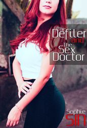 The Defiler and The Sex Doctor