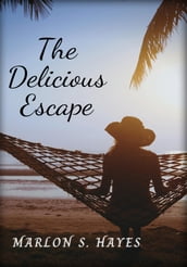 The Delicious Escape