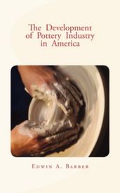 The Development of Pottery Industry in America