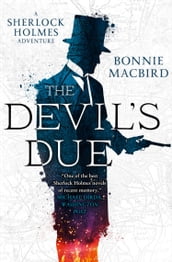The Devil s Due (A Sherlock Holmes Adventure, Book 3)