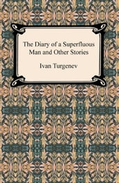 The Diary of a Superfluous Man and Other Stories