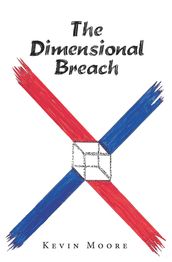 The Dimensional Breach