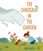 The Dinosaur in the Garden