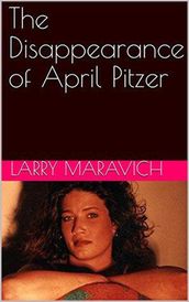 The Disappearance of April Pitzer