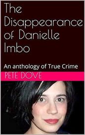 The Disappearance of Danielle Imbo