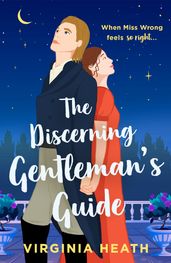 The Discerning Gentleman s Guide (Mills & Boon Historical)