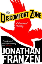 The Discomfort Zone: A Personal History