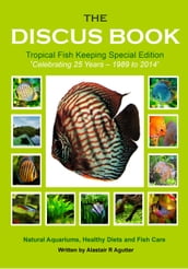 The Discus Book Tropical Fish Keeping Special Edition