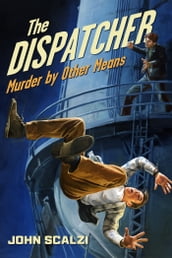 The Dispatcher: Murder by Other Means