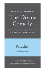 The Divine Comedy, III. Paradiso, Vol. III. Part 2