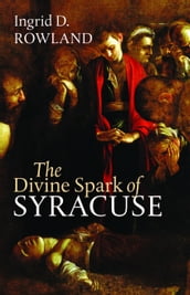 The Divine Spark of Syracuse