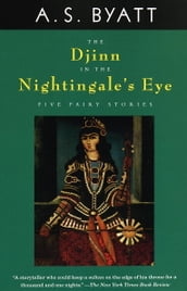 The Djinn in the Nightingale s Eye