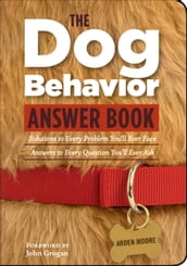 The Dog Behavior Answer Book