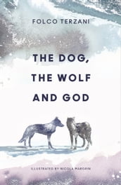 The Dog, the Wolf and God