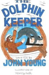 The Dolphin Keeper