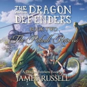 The Dragon Defenders - Book Two