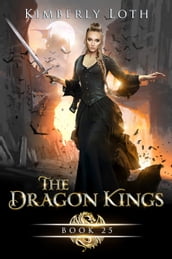 The Dragon Kings Book Twenty-Five