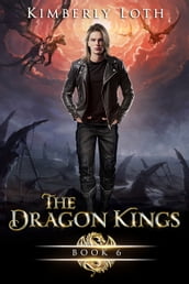 The Dragon Kings Book Six