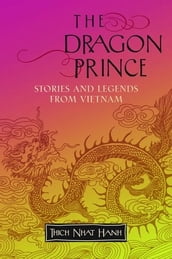 The Dragon Prince: Stories And Legends From Vietnam