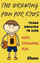 The Drawing Fun For Kids: Teach Drawing To Kids