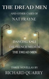 The Dread Men and Other Cases of Nat Frayne
