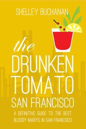 The Drunken Tomato: San Francisco