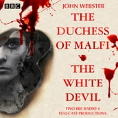 The Duchess of Malfi & The White Devil
