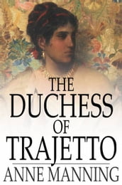 The Duchess of Trajetto