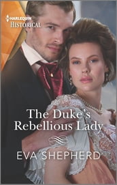 The Duke s Rebellious Lady